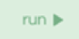 Run button